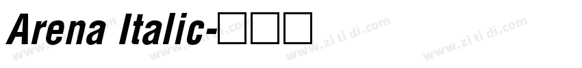 Arena Italic字体转换 Arena Italic字体转换